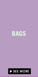 SEE MORE BAGS