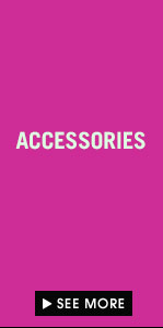 SEE MORE ACCESSORIES