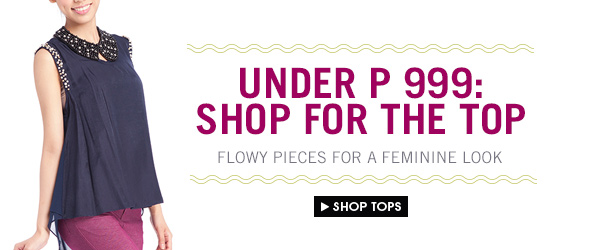 P 999 & Below: Shop for the Top